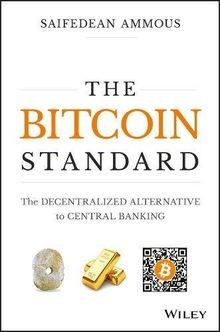 The bitcoin standard - the, standard: