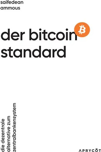 Der bitcoin standard - der, bitcoin-standard